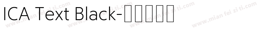 ICA Text Black字体转换